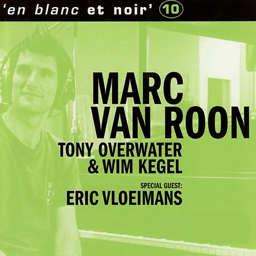 MARC VAN ROON / マーク・ヴァン・ローン / アン・ブラン・エ・ノアール 10