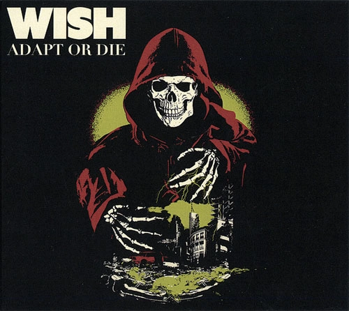 WISH (PUNK) / ADAPT OR DIE