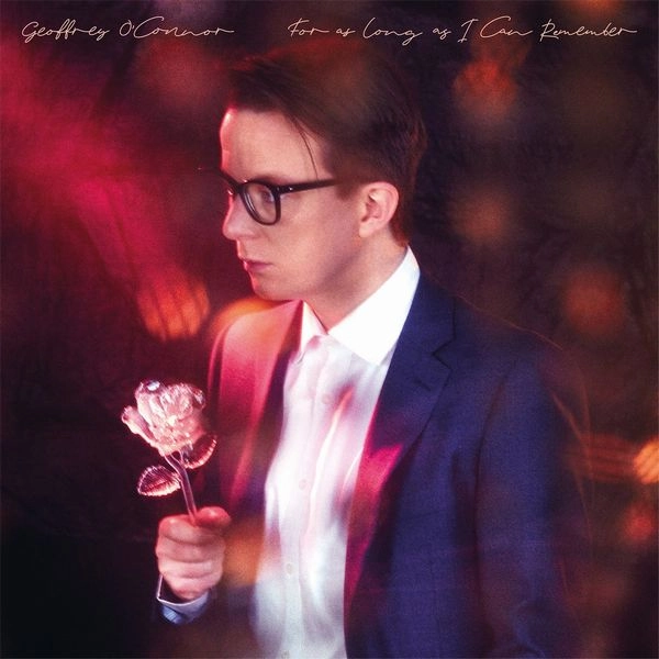 GEOFFREY O'CONNOR / ジェフリー・オコーナー / FOR AS LONG AS I CAN REMEMBER (VINYL)