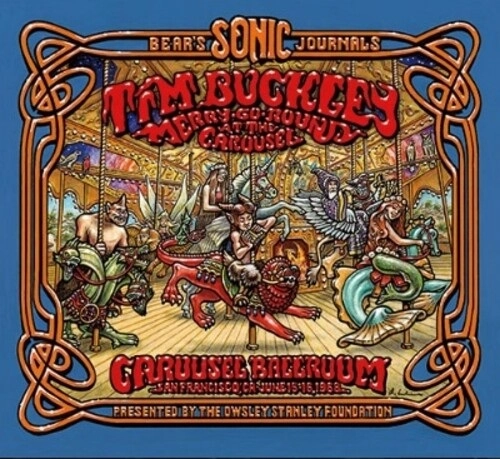 TIM BUCKLEY / BEAR'S SONIC JOURNALS:MERRY-GO-ROUND AT THE CAROUSEL