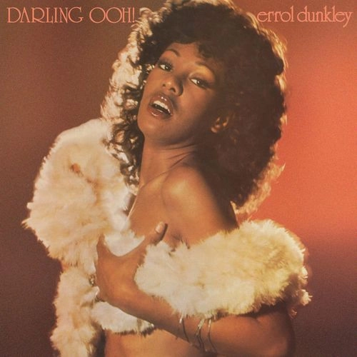 ERROL DUNKLEY / エロール・ダンクリー / DARLING OOH! (EXPANDED ORIGINAL ALBUM)