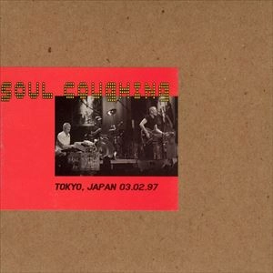 SOUL COUGHING / ソウル・コフィン / TOKYO,JAPAN 03.02.97