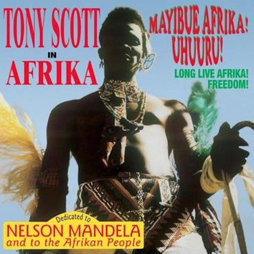 TONY SCOTT / トニー・スコット / IN AFRIKA/MAYIBUE AFRIKA! UHUURU!