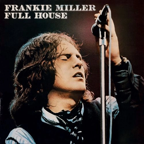 FRANKIE MILLER / フランキー・ミラー / FULL HOUSE (CD) / FULL HOUSE