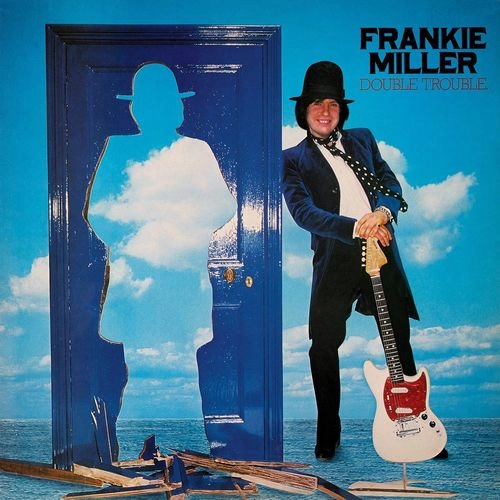FRANKIE MILLER / フランキー・ミラー / DOUBLE TROUBLE (CD) / DOUBLE TROUBLE