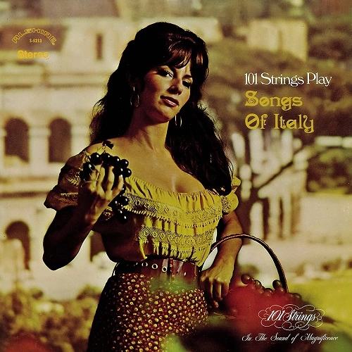 101 STRINGS ORCHESTRA / 101ストリングス・オーケストラ / Songs of Italy +2(カンツォーネ名曲集/サンタ・ルチア) / SONGS OF ITALY +2