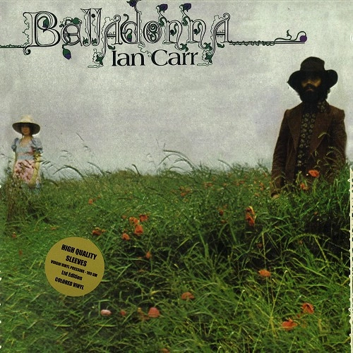 IAN CARR / イアン・カー / BELLADONNA: 150 COPIES LIMITED RANDOM COLOUR VINYL
