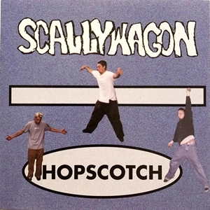 SCALLYWAGON / HOPSCOTCH
