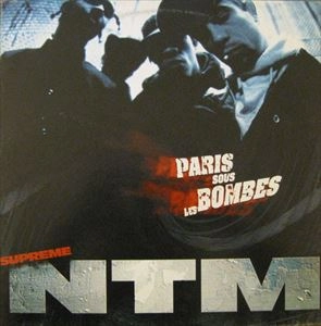 SUPREME NTM / PARIS SOUS LES BOMBES
