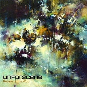 UNFORSCENE / RETURN OF THE WOB