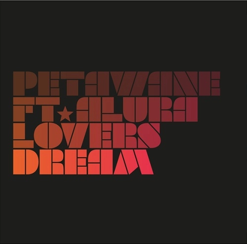 PETAWANE FT.ALURA / LOVERS DREAM