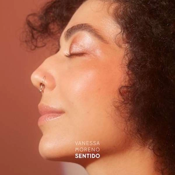 VANESSA MORENO / ヴァネッサ・モレーノ / センチード / SENTIDO