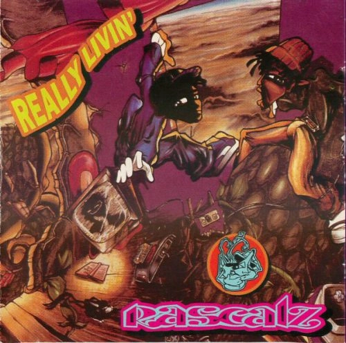RASCALZ / REALLY LIVIN'
