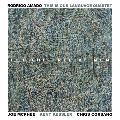 RODRIGO AMADO / ロドリゴ・アマド / LET THE FREE BE MEN