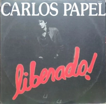 CARLOS PAPEL / LIBERADO!