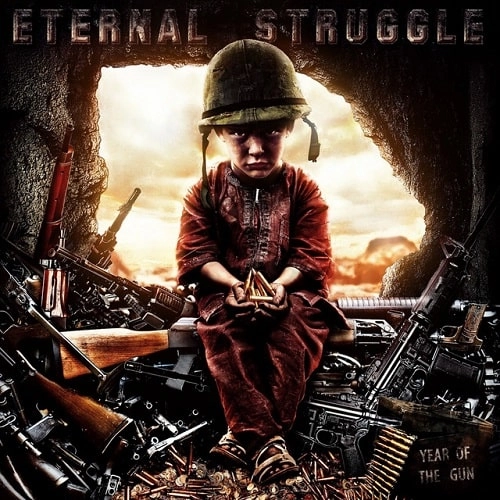 ETERNAL STRUGGLE / YEAR OF THE GUN