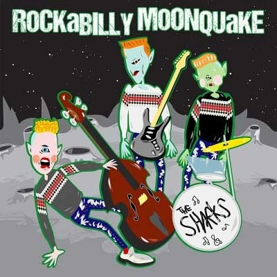 SHARKS (UK/PSYCHOBILLY) / シャークス / ROCKABILLY MOONQUAKE (10")