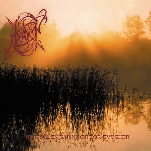 DAWN / ドーン / NAR SOLEN GAR NITER FOR EVOGHER