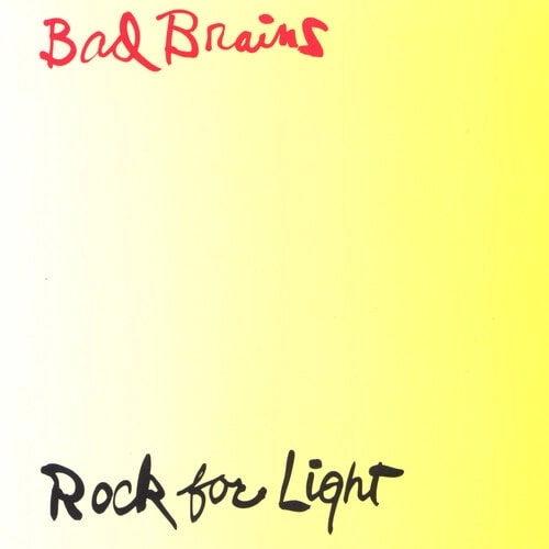 BAD BRAINS / バッド・ブレインズ / ROCK FOR LIGHT