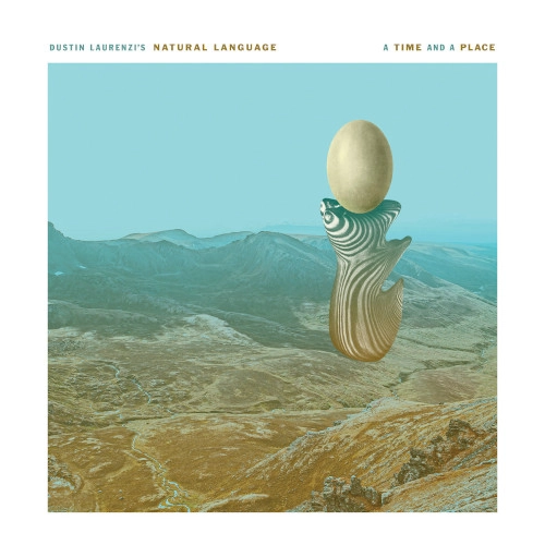 DUSTIN LAURENZI / TIME AND A PLACE