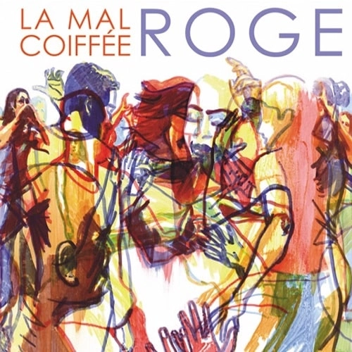 LA MAL COIFFEE / ラ・マル・コワフェ / ROGE