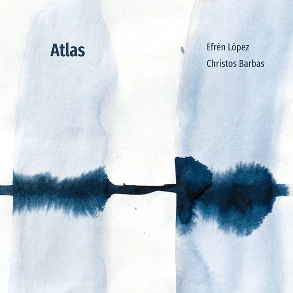 EFREN LOPEZ & CHRISTOS BARBAS / エフレン・ロペス & クリストス・バルバス / ATLAS