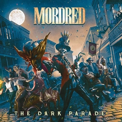 MORDRED / モードレッド / ザ・ダーク・パレード / THE DARK PARADE 