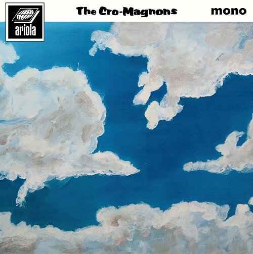 THE CRO-MAGNONS / ザ・クロマニヨンズ / 大空がある（完全生産限定盤）