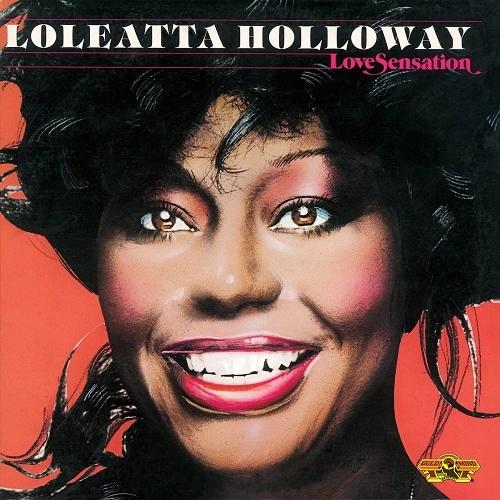 LOLEATTA HOLLOWAY / ロレッタ・ハロウェイ / ラヴ・センセーション +6