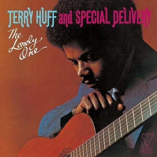 TERRY HUFF AND SPECIAL DELIVERY / テリー・ハフ&スペシャル・デリヴァリー / ザ・ロンリー・ワン