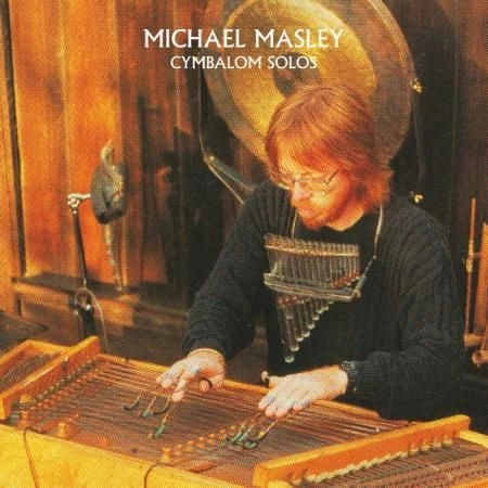 MICHAEL MASLEY / マイケル・マスリー / CYMBALOM SOLOS