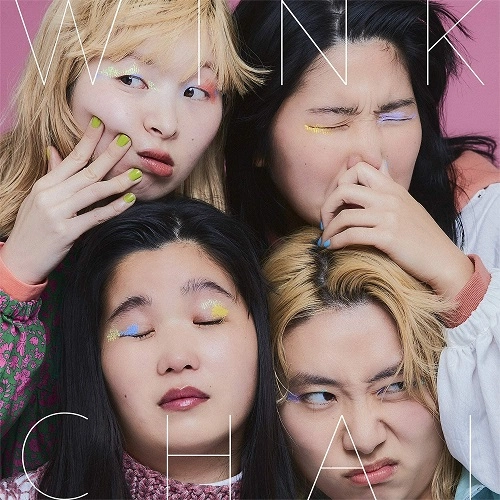 CHAI / WINK