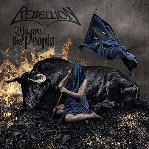 REBELLION (from Germany) / WE ARE THE PEOPLE