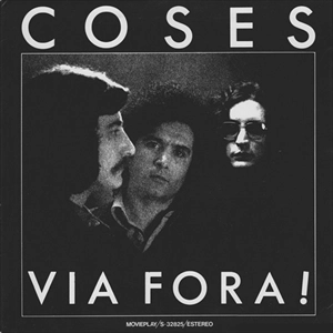 COSES / VIA FORA!