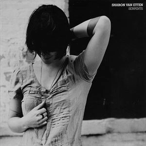 SHARON VAN ETTEN / シャロン・ヴァン・エッテン / SERPENTS