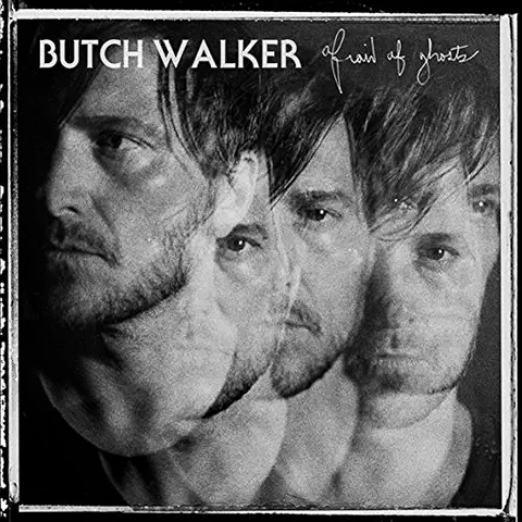 BUTCH WALKER / ブッチ・ウォーカー / AFRAID OF GHOST