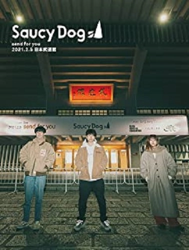 Saucy Dog / 「send for you」2021.2.5日本武道館