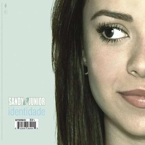 SANDY & JUNIOR / サンディー & ジュニオール / IDENTIDADE