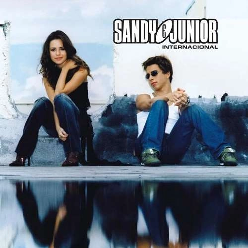 SANDY & JUNIOR / サンディー & ジュニオール / INTERNACIONAL