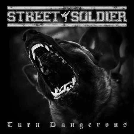 STREET SOLDIER / TURN DANGEROUS