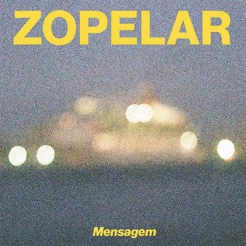 ZOPELAR / MENSAGEM (LP)