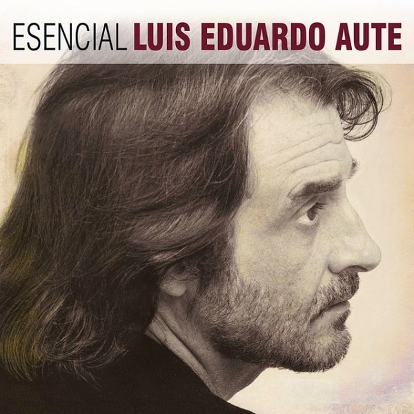 LUIS EDUARDO AUTE / ルイス・エドゥアルド・アウテ / ESENCIAL LUIS EDUARDO AUTE