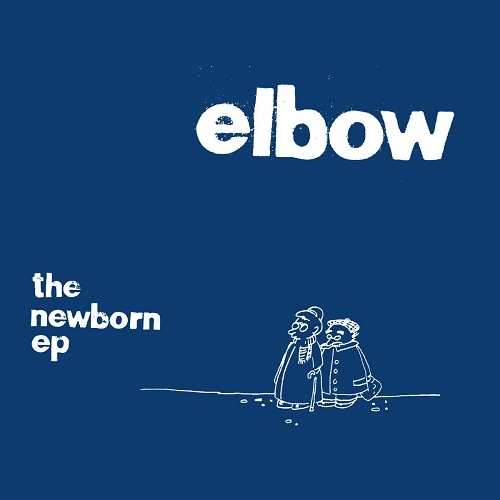 ELBOW / エルボー / THE NEWBORN EP