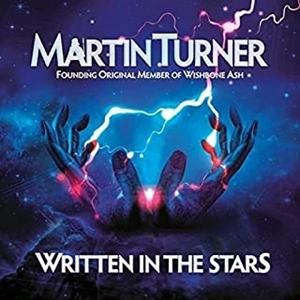 MARTIN TURNER'S WISHBONE ASH / マーティン・ターナーズ・ウィッシュボーン・アッシュ / リトゥン･イン･ザ･スターズ