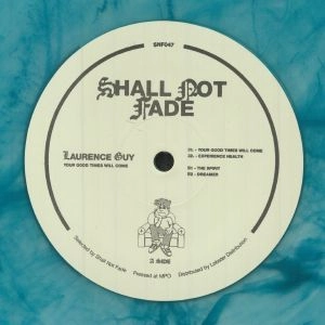 LAURENCE GUY / YOUR GOOD TIMES WILL COME EP