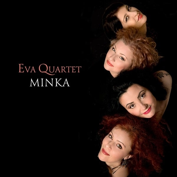 EVA QUARTET / エヴァ・クァルテット / MINKA