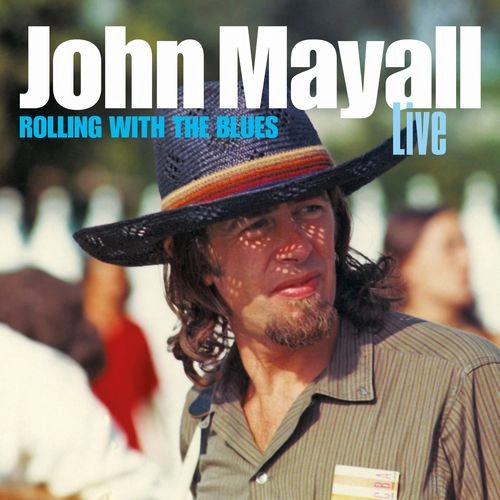 JOHN MAYALL / ジョン・メイオール / ROLLING WITH THE BLUES (2CD) / ROLLING WITH THE BLUES