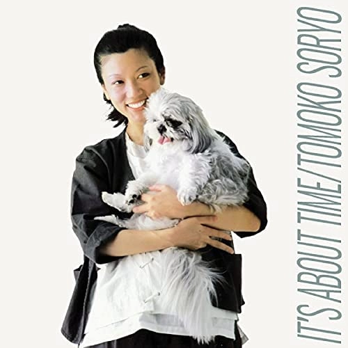 TOMOKO SORYO / 惣領智子 / イッツ･アバウト･タイム