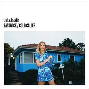 JULIA JACKLIN / ジュリア・ジャックリン / EASTWICK / COLD CALLER
