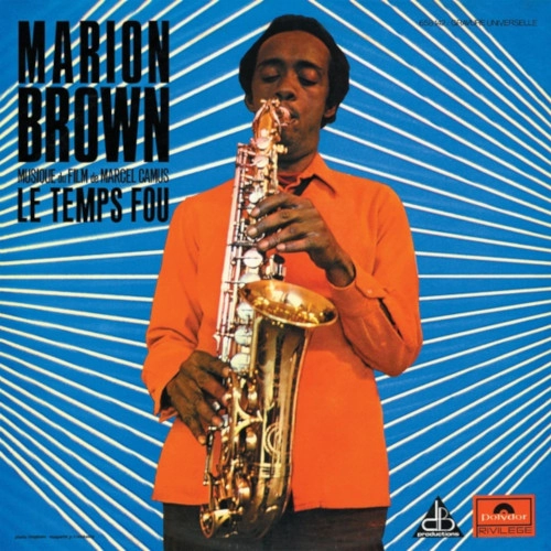 MARION BROWN / マリオン・ブラウン / LE TEMPS FOU